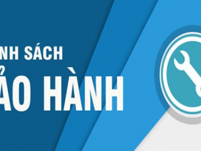 CHÍNH SÁCH BẢO HÀNH