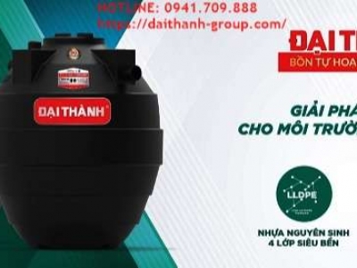 Đơn vị cung ứng bồn tự hoại Đại Thành uy tín tại TPHCM